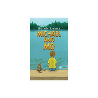 Austin Macauley Publishers Michael and Mo (häftad, eng)