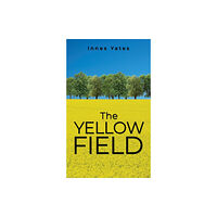 Austin Macauley Publishers The Yellow Field (häftad, eng)