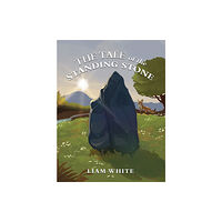 Austin Macauley Publishers The Tale of the Standing Stone (häftad, eng)