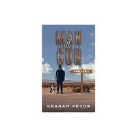 Austin Macauley Publishers Man With A Gun (häftad, eng)