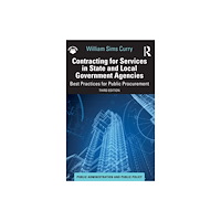 Taylor & francis ltd Contracting for Services in State and Local Government Agencies (inbunden, eng)