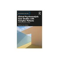 Taylor & francis ltd Clinical Psychoanalytic Case Studies with Complex Patients (häftad, eng)