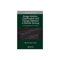 Taylor & francis ltd Image Analysis, Classification and Change Detection in Remote Sensing (häftad, eng)