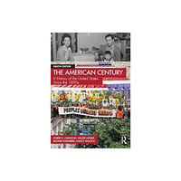 Taylor & francis ltd The American Century (häftad, eng)