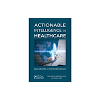Taylor & francis ltd Actionable Intelligence in Healthcare (häftad, eng)