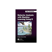 Taylor & francis ltd Behavior Analysis with Machine Learning Using R (häftad, eng)