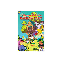 Austin Macauley Publishers Princess Lola the Rainbow Fairy (häftad, eng)