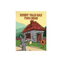 Austin Macauley Publishers Every Tale Has Two Sides (häftad, eng)