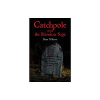 Austin Macauley Publishers Catchpole and the Slimehair Saga (häftad, eng)