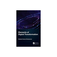 Taylor & francis ltd Elements of Digital Transformation (häftad, eng)