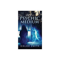Austin Macauley Publishers Life of a Psychic/Medium (inbunden, eng)