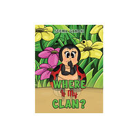 Austin Macauley Publishers Where Is My Clan? (häftad, eng)