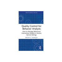 Taylor & francis ltd Quality Control for Behavior Analysts (inbunden, eng)