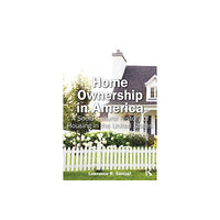 Taylor & francis ltd Home Ownership in America (häftad, eng)