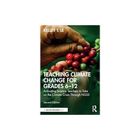 Taylor & francis ltd Teaching Climate Change for Grades 6–12 (häftad, eng)