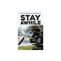 Austin Macauley Publishers The Starnberg Series Book 6 – Stay Awhile (inbunden, eng)