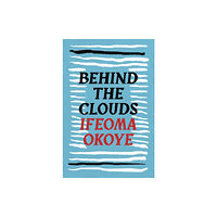 Bloomsbury Publishing PLC Behind the Clouds (häftad, eng)