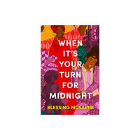 Bloomsbury Publishing PLC When It's Your Turn For Midnight (häftad, eng)