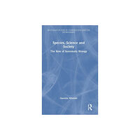 Taylor & francis ltd Species, Science and Society (inbunden, eng)