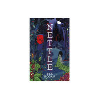 Bloomsbury Publishing PLC Nettle (inbunden, eng)