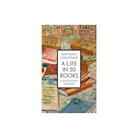 Bloomsbury Publishing PLC A Life in Fifty Books (inbunden, eng)
