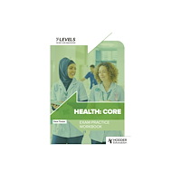 Hachette Learning Health T Level Exam Practice Workbook (häftad, eng)
