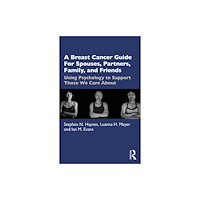 Taylor & francis ltd A Breast Cancer Guide For Spouses, Partners, Friends, and Family (häftad, eng)