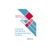Taylor & francis ltd Cracking the General Surgical Interviews for ST3 (häftad, eng)