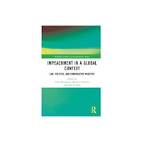 Taylor & francis ltd Impeachment in a Global Context (inbunden, eng)