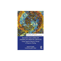 Taylor & francis ltd Racism and African American Mental Health (häftad, eng)