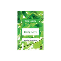 Taylor & francis ltd Being Alive (häftad, eng)