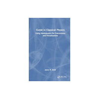 Taylor & francis ltd Guide to Classical Physics (häftad, eng)