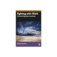 Taylor & francis ltd Fighting With FEMA (inbunden, eng)