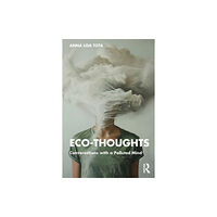 Taylor & francis ltd Eco-Thoughts (häftad, eng)