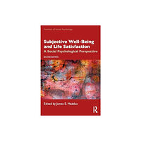 Taylor & francis ltd Subjective Well-Being and Life Satisfaction (häftad, eng)