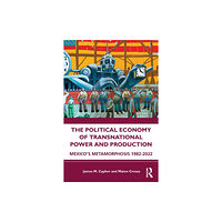 Taylor & francis ltd The Political Economy of Transnational Power and Production (häftad, eng)