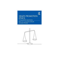 Taylor & francis ltd Health Promotion Ethics (häftad, eng)