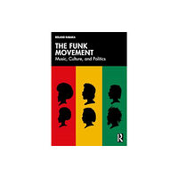 Taylor & francis ltd The Funk Movement (häftad, eng)