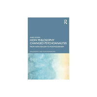 Taylor & francis ltd How Philosophy Changed Psychoanalysis (häftad, eng)