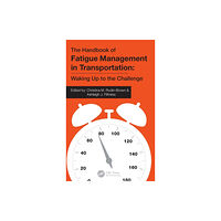 Taylor & francis ltd The Handbook of Fatigue Management in Transportation (inbunden, eng)