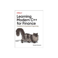 O'Reilly Media Learning Modern C++ for Finance (häftad, eng)