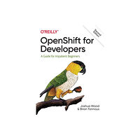 O'Reilly Media OpenShift for Developers (häftad, eng)