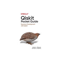 O'Reilly Media Qiskit Pocket Guide (häftad, eng)