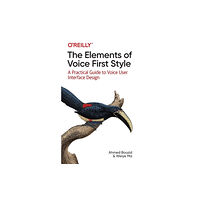 O'Reilly Media The Elements of Voice First Style (häftad, eng)