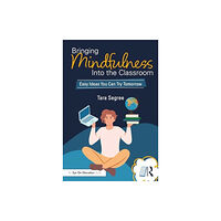 Taylor & francis ltd Bringing Mindfulness Into the Classroom (häftad, eng)