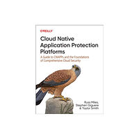 O'Reilly Media Cloud Native Application Protection Platforms (häftad, eng)