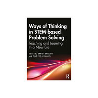 Taylor & francis ltd Ways of Thinking in STEM-based Problem Solving (häftad, eng)