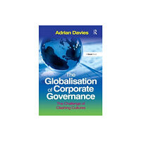 Taylor & francis ltd The Globalisation of Corporate Governance (häftad, eng)