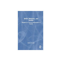 Taylor & francis ltd Belief, Behavior, and Health (häftad, eng)