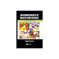 Taylor & francis ltd Micronutrients in Health and Disease, Second Edition (häftad, eng)